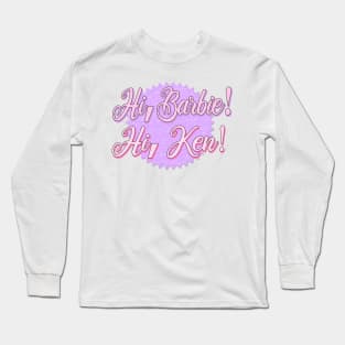 Barbie The Movie Quote Long Sleeve T-Shirt